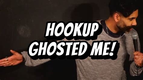 my hookup ghosted me